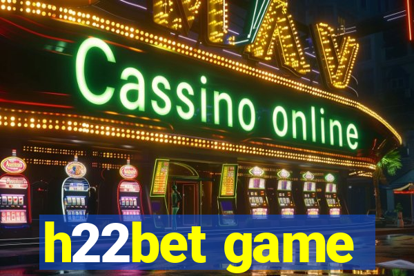 h22bet game